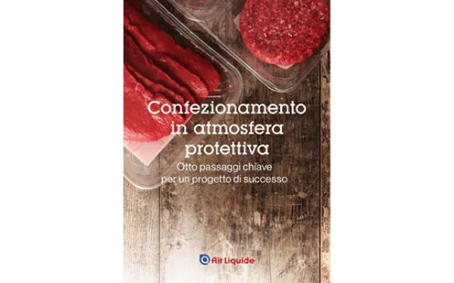 Confezionamento in atmosfera protettiva (MAP.): le 8 fasi chiave per il successo!